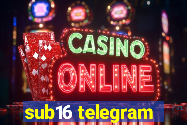 sub16 telegram